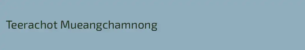Teerachot Mueangchamnong
